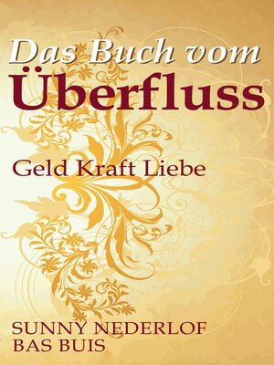 cover image of Das Buch vom Überfluss: Geld Kraft Liebe